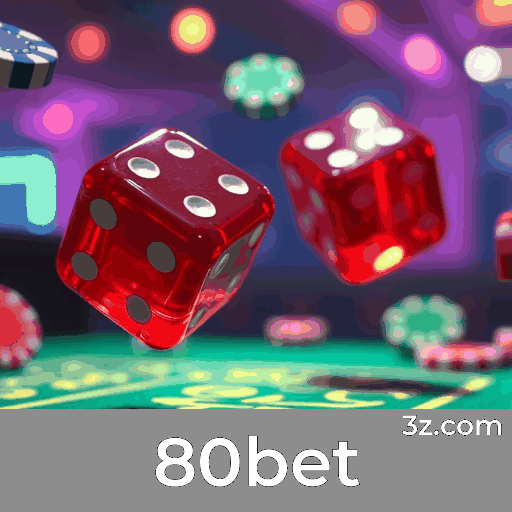 80bet: Seu Cassino Online Seguro e Divertido